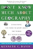 Don't Know Much About Geography: Revised and Updated Edition (Don't Know Much About Series)