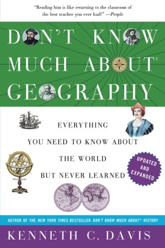 Don't Know Much About Geography: Revised and Updated Edition (Don't Know Much About Series)