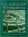 Glasgow: The Forming of The City
