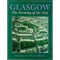 Glasgow: The Forming of The City
