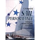 Sail Performance : Techniques to Maximize Sail Power by  C. A. Marchaj