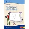 How to Survive and Succeed with an Interactive Whiteboard