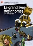 Le Grand Livre des gnomes, tome 2 : Les Terrassiers