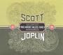 Scott Joplin: The Complete Rags, Marches, Waltzes & Songs (1895-1914)