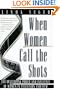When Women Call the Shots: The Developing Power and Influence of Women in Television and Film