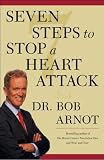 Seven Steps to Stop a Heart Attack