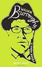 William Burroughs: El Hombre Invisible