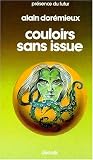 Couloirs sans issue par A. Doremieux Couloirs sans issue par Doremieux