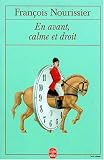En avant, calme et droit
