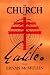 The Church And Galileo (Studies in Science and the Humanities from the Reilly Center ...