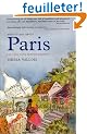 Around and About Paris: New Horizons : Haussman's Annexation the 13th, 14th, 15th, 16th, 17th, 18th, 19th &20th Arrondissements