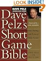 Dave Pelz's Short Game Bible
