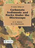  : A Color Atlas of Carbonate Sediments and Rocks Under the Microscope
