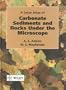 A Color Atlas of Carbonate Sediments and Rocks Under the Microscope