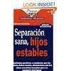 Separacion Sana, Hijos Estables