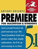Premiere 5.1 Mac Windows (Visual QuickStart Guide)