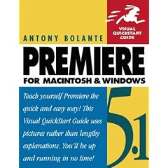 Premiere 5.1 for Macintosh and Windows (Visual QuickStart Guides)