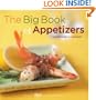 The Big Book of Appetizers: More Than 250 Recipes for Any Occasion