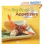The Big Book of Appetizers: More Than 250 Recipes for Any Occasion