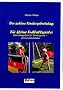 Der sch�ne Kindergeburtstag: F�r kleine Fu�ballspieler