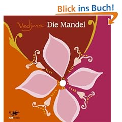 Die Mandel. 4 CDs: Die intime Geschichte einer arabischen Frau