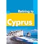 Retiring to Cyprus (Retiring Abroad)