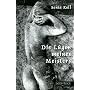 Die L�gen meines Meisters