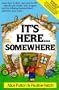 It's Here...Somewhere