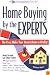 Home Buying by the Experts: The Pros Make Your Dream Home a Reality