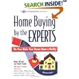 Home Buying by the Experts: The Pros Make Your Dream Home a Reality
