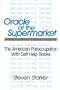 Oracle at the Supermarket: The American Preoccupation with Self-Help Books