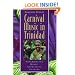 Carnival Music in Trinidad: Experiencing Music, Expressing Culture (Global Music Series) W/CD