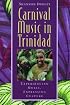 Carnival Music in Trinidad: Experiencing Music, Expressing Culture (Global Music Series) W/CD