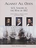 Against All Odds: U.S. Sailors in the War of 1812-