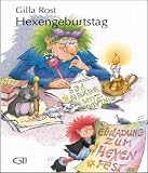 Hexengeburtstag - Gilla Rost