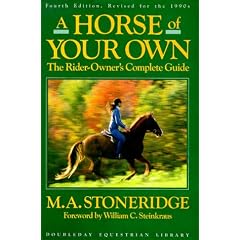 A Horse of Your Own: The Rider Owner's Complete Guide