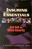 Insuring the Essentials: Bob Ball on Social Security