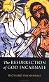 The Resurrection of God Incarnate