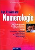 Das Praxisbuch Numerologie - Eleonore Jacobi
