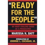ReadyforthePeople:MyMostChillingCasesasaProsecutor