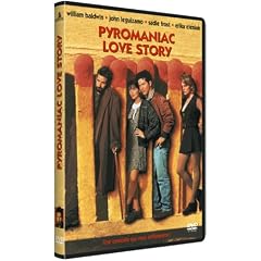 Pyromaniac Love Story