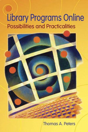 Library Programs Online: Possibilties and Practicalities