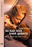 Produkt-Bild: Du hast mich krank gemacht: Meine Mutter lie&szlig; mich leiden