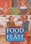 Food and Feast in Medieval England (Sutton History Paperbacks)