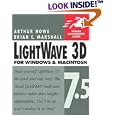 Lightwave 3D 7.5 for Windows & Macintosh (Visual QuickStart Guide)