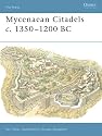 Mycenaean Citadels c. 1350-1200 BC (Fortress)