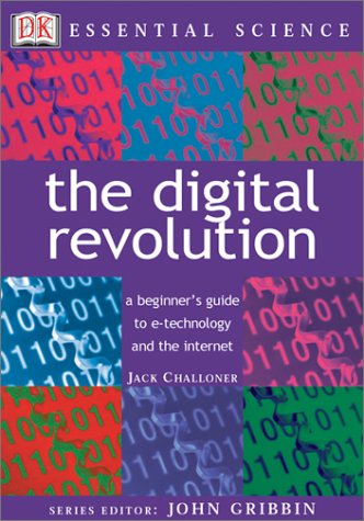 The Digital Revolution (Essential Science Series)