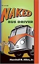 The Naked Bus Driver