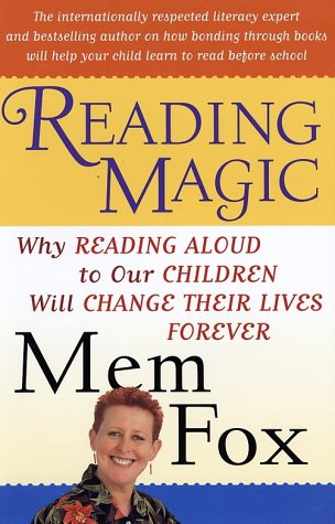 Cover image : Reading Magic: Why Reading Aloud to Our Children Will Change Their Lives Forever (Harvest Original)