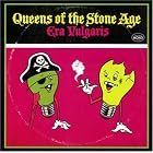 Click here to buy Era Vulgaris by  Queens Of The Stone Age .